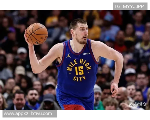 约基奇分享篮球哲学:正确节奏与打球方式带来积极结果 约基奇分享篮球哲学:正确节奏与打球方式带来积极结果